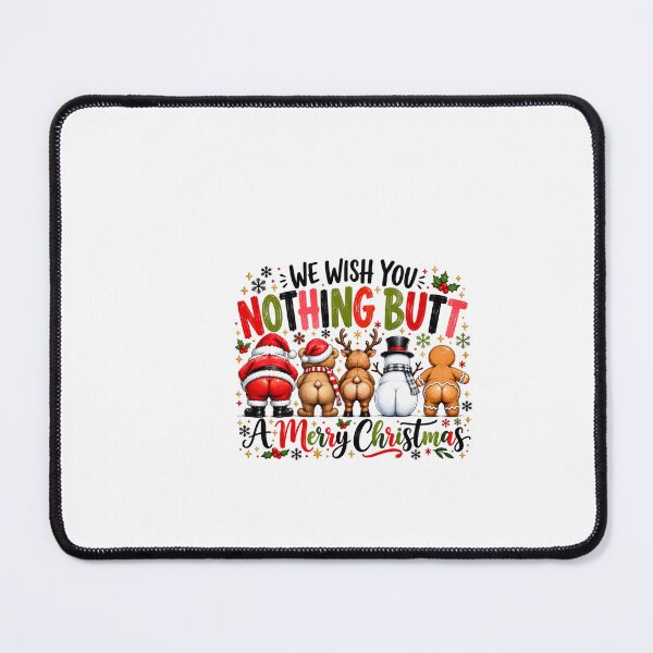 Item preview, We Wish You Nothing Butt A Merry Christmas designed and sold by NgumohaLanke.