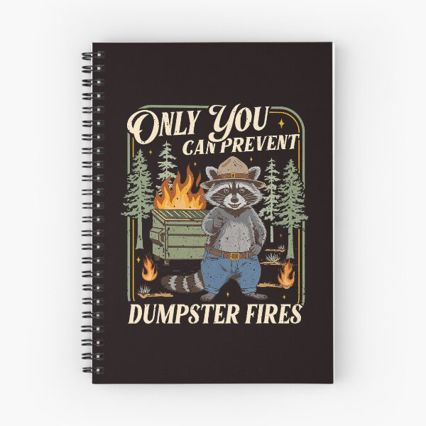 Item preview, Only You Can Prevent Dumpster Fires Funny Raccoon designed and sold by ImeldaSparks.