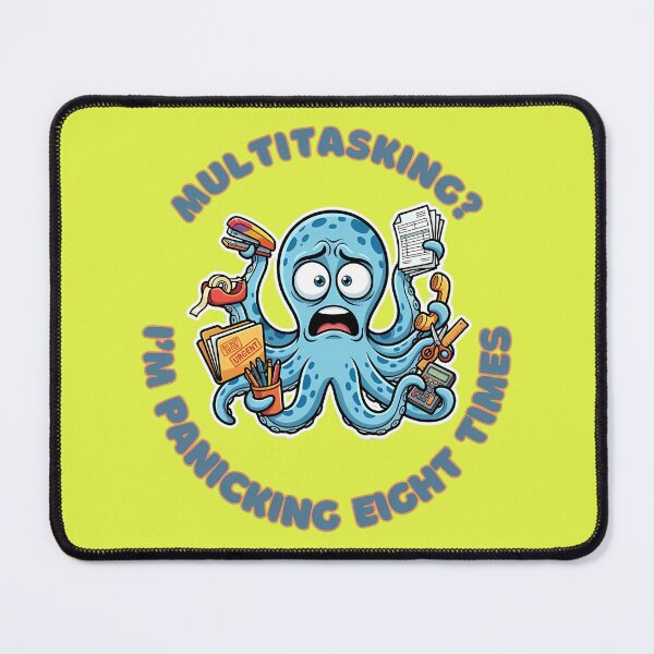 Item preview, Multitasking Funny Panicking Octopus Office Humor designed and sold by ZeroContextArt.