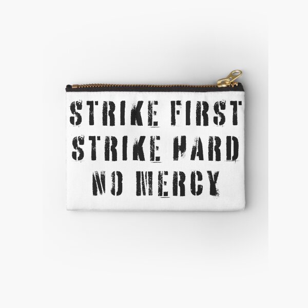 Item preview, Strike First Strike Hard No Mercy designed and sold by UNK-Fatigues.