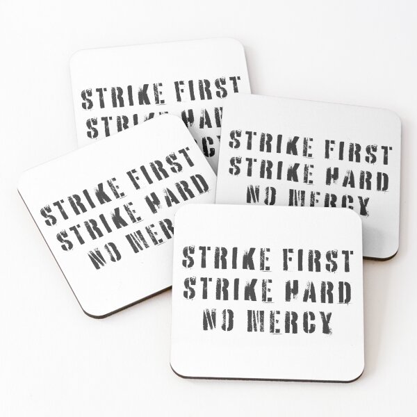 Item preview, Strike First Strike Hard No Mercy designed and sold by UNK-Fatigues.