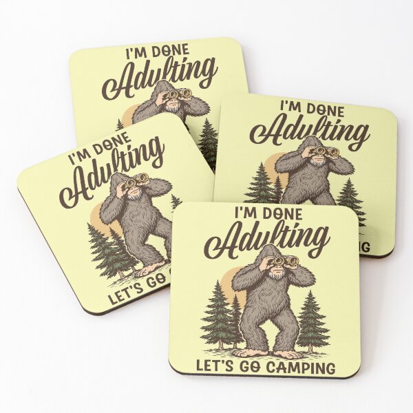 Item preview, Bigfoot I'm done adulting lets go camping designed and sold by Ribeiro-Art.