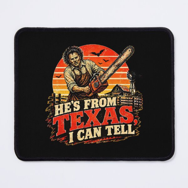 Item preview, He's From Texas Can Tel - Texas Horror - He’s From Texas I Can Tell - He's From Texas Can Tel Halloween designed and sold by cleanframe.