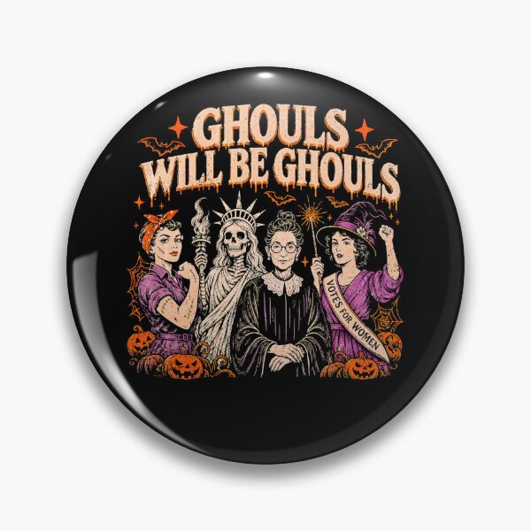 Item preview, Ghouls Will Be Ghouls Funny Feminist Halloween designed and sold by elongatedjazz.