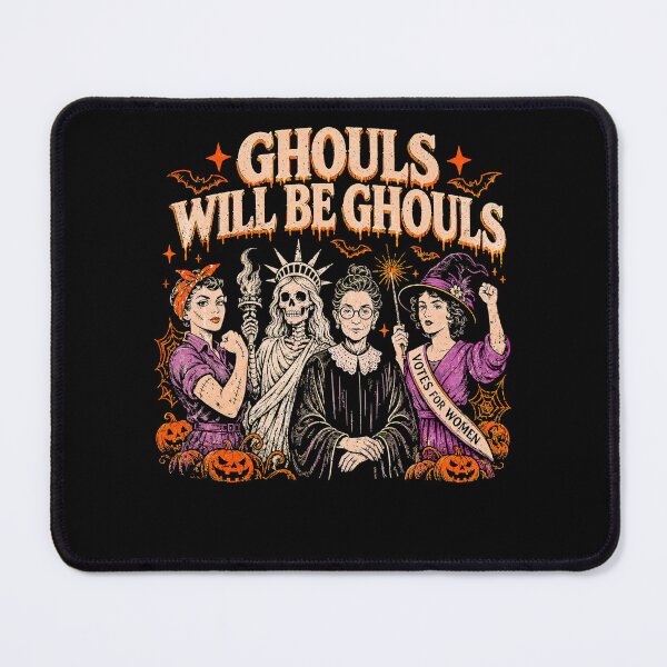 Item preview, Ghouls Will Be Ghouls Funny Feminist Halloween designed and sold by elongatedjazz.