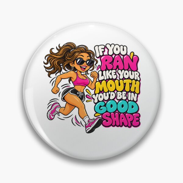 Item preview, ⭐IF YOU RAN LIKE YOUR MOUTH YOU'D BE IN GOOD SHAPE designed and sold by WheelieGdArt.