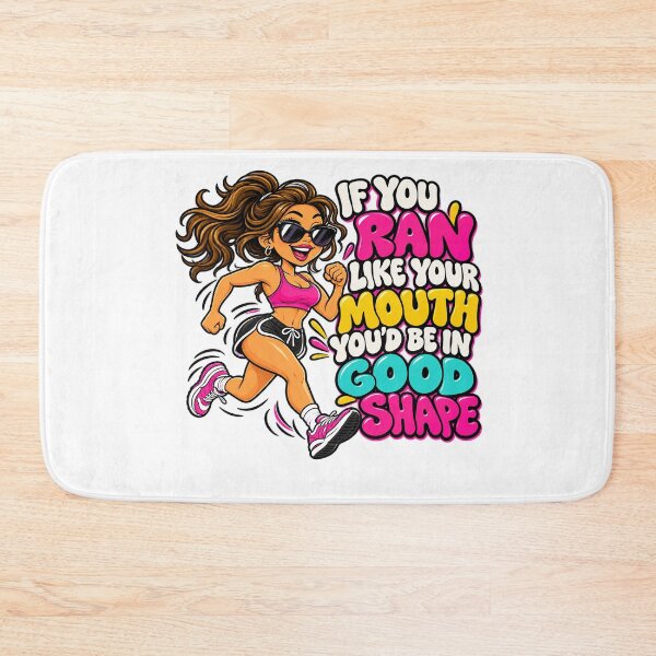 Item preview, ⭐IF YOU RAN LIKE YOUR MOUTH YOU'D BE IN GOOD SHAPE designed and sold by WheelieGdArt.