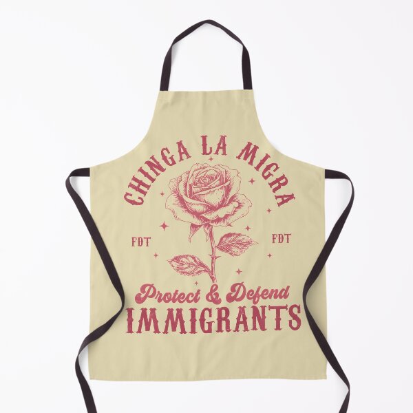 Item preview, Chinga La Migra Protect Defend Immigrants, Anti Trump FDT, Pro Immigration Activist designed and sold by nasr-say.