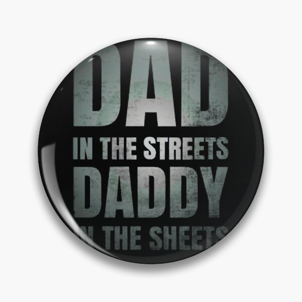 Item preview, Funny Dad In The Streets Fatherhood Humor Typography designed and sold by SofiaBrand.