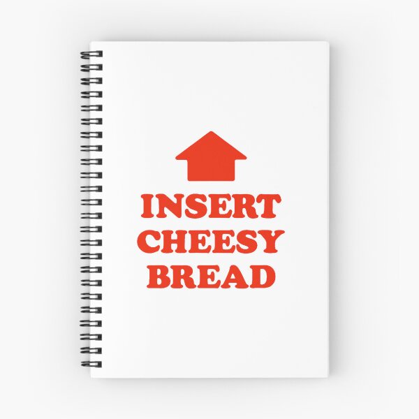 Item preview, Insert Cheesy Bread Funny Cheese Lover Humor designed and sold by nryum.