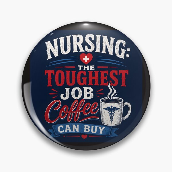 Item preview, Nursing The Toughest Job Coffee Can Buy Funny Medical Professional designed and sold by Sybille-Yates.