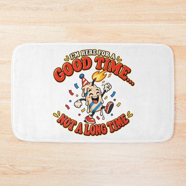 Item preview, ⭐I'm Here For A Good Time - Not A Long Time v1⭐ designed and sold by WheelieGdArt.
