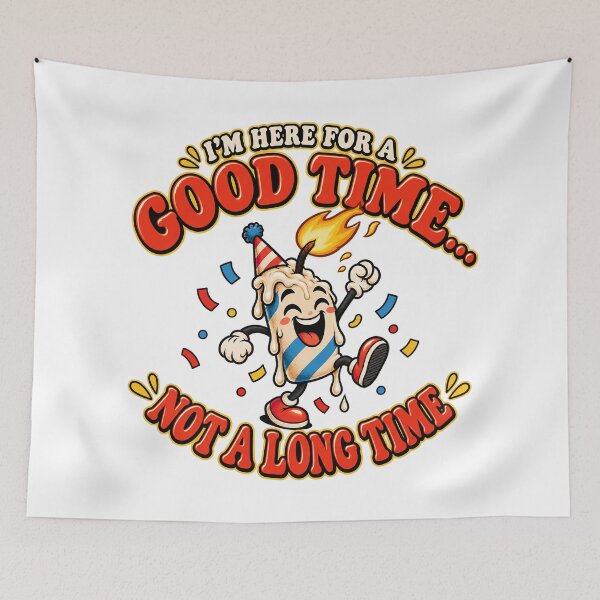 Item preview, ⭐I'm Here For A Good Time - Not A Long Time v1⭐ designed and sold by WheelieGdArt.