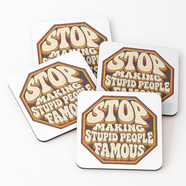 Item preview, ⭐STOP MAKING STUPID PEOPLE FAMOUS⭐ designed and sold by WheelieGdArt.