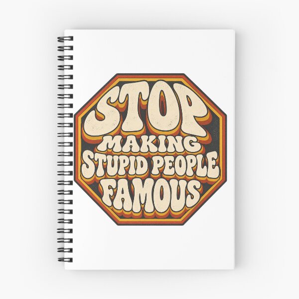 Item preview, ⭐STOP MAKING STUPID PEOPLE FAMOUS⭐ designed and sold by WheelieGdArt.