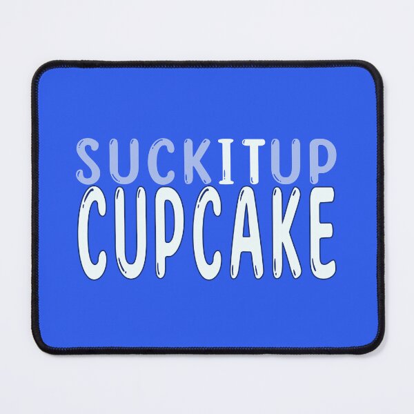 Item preview, Suck It Up Cupcake – Funny Sarcastic Saying & Pun designed and sold by Fun Funky Designs.