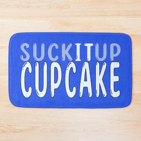 Item preview, Suck It Up Cupcake – Funny Sarcastic Saying & Pun designed and sold by Fun Funky Designs.