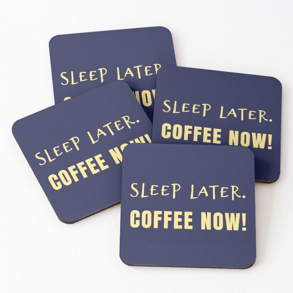 Item preview, Sleep Later. Coffee Now! designed and sold by Lynn Williams.