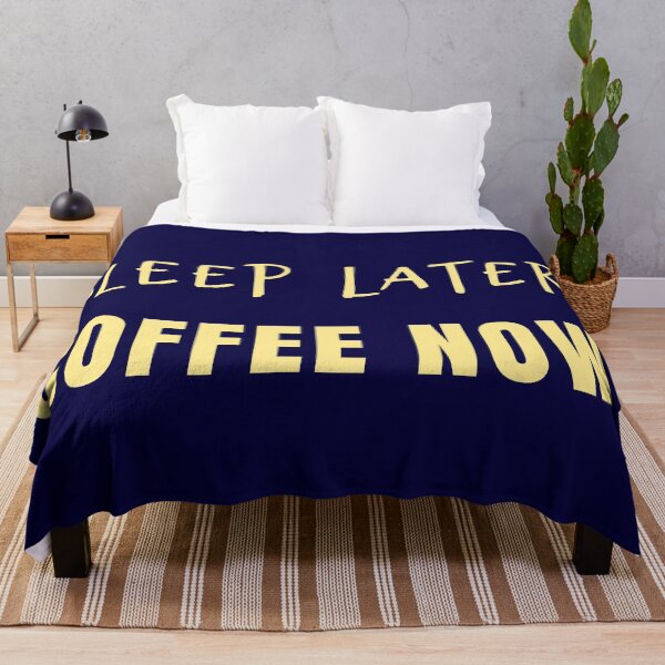 Item preview, Sleep Later. Coffee Now! designed and sold by Lynn Williams.