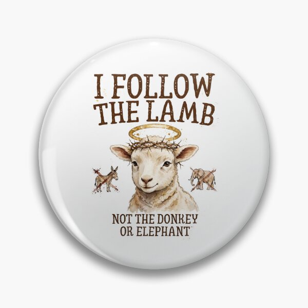 Item preview, I Follow The Lamb Not The Donkey Or Elephant  designed and sold by CutieGalore.