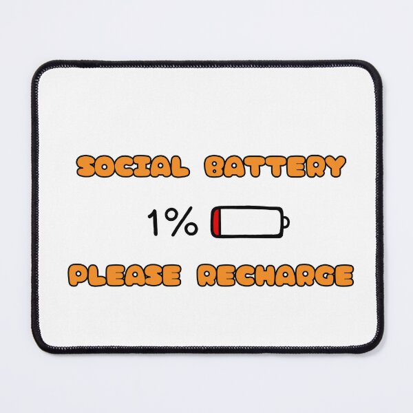 Item preview, Social Battery 1% Please Recharge Text designed and sold by SadTimmy.