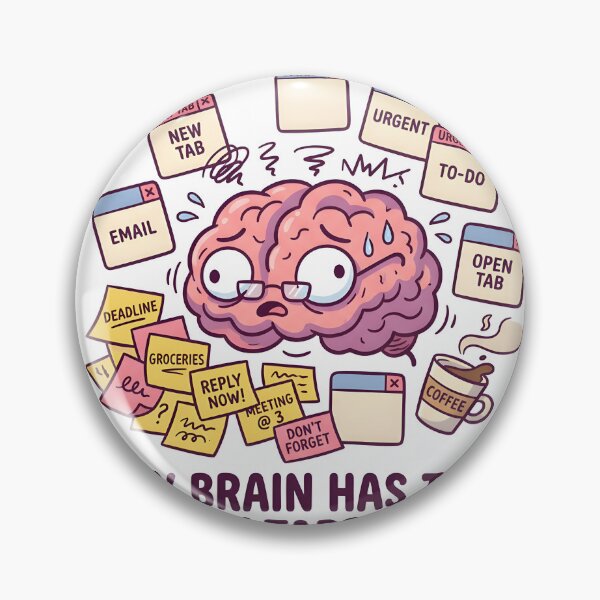 Item preview, My Brain Has Too Many Tabs Open Overthinking ADHD Brain designed and sold by SnapStickerHub.