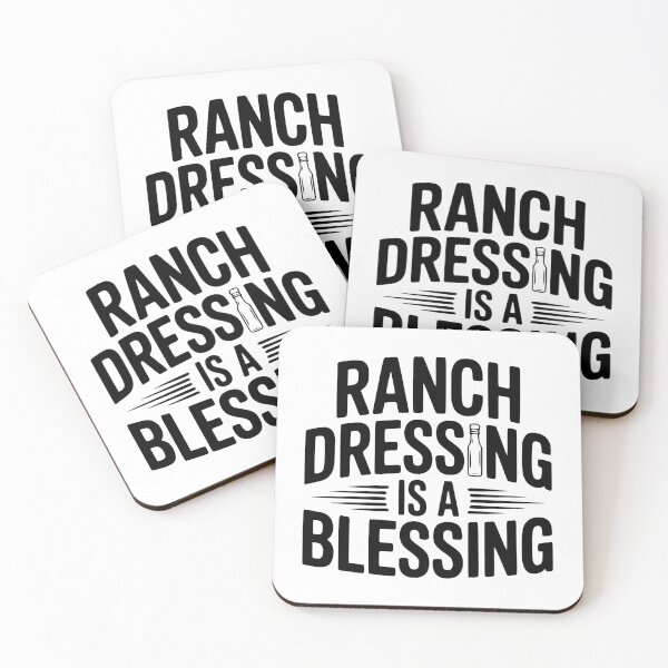 Item preview, Ranch Dressing Is a Blessing designed and sold by Frank Ring.