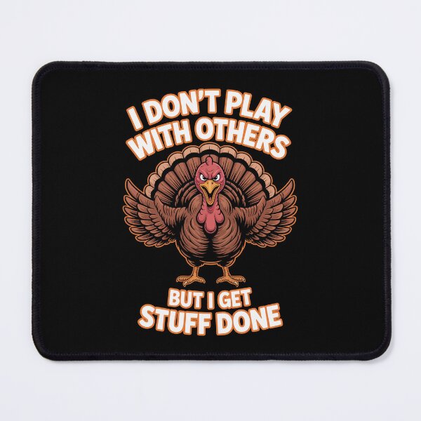 Item preview, I DON'T PLAY WITH OTHERS BUT I GET STUFF DONE designed and sold by jkrphoto.
