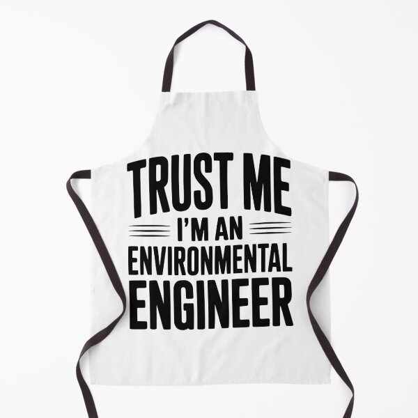 Item preview, Trust Me I'm An Environmental Engineer designed and sold by Frank Ring.