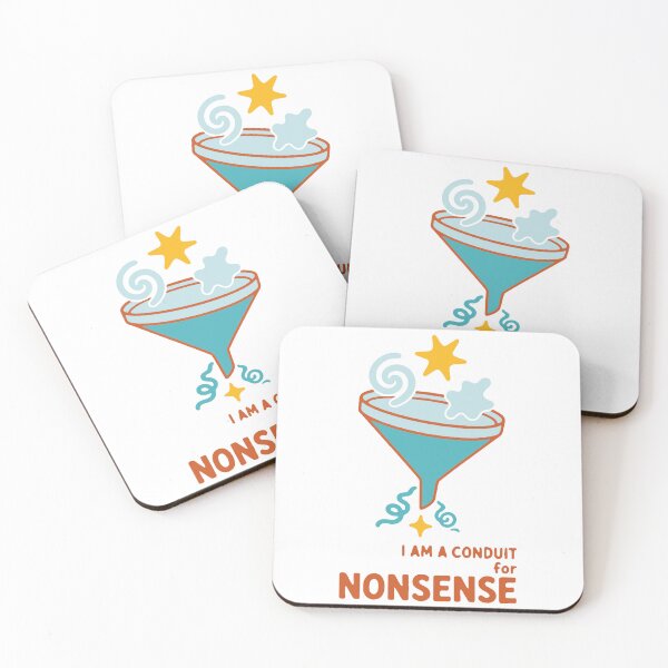 Item preview, I am a conduit for nonsense - funny chaotic random humor gift designed and sold by GagShots.