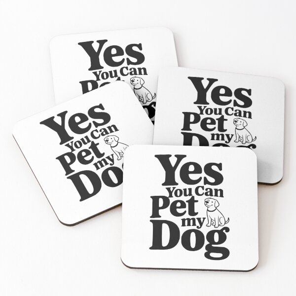 Item preview, Yes You Can Pet My Dog designed and sold by Frank Ring.