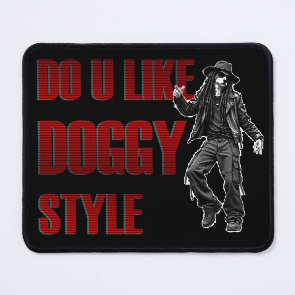 Item preview, Do U Like Doggy Style Funny Rockstar Dog Meme designed and sold by Edwere.