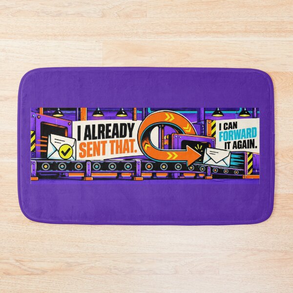 Item preview, I Already Sent That – Funny Administrative Professional Desk Mat designed and sold by astersgraphics.