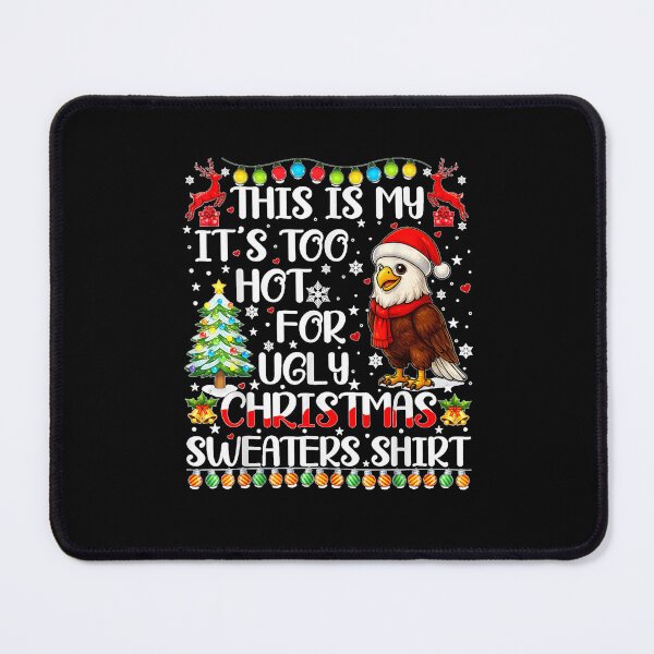 Item preview, It's Too Hot Ugly Christmas Sweaters Eagle Bird Xmas designed and sold by TiaraHans.