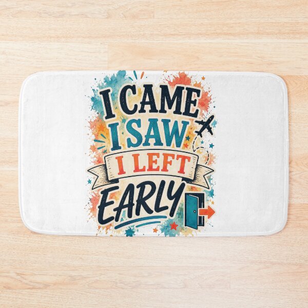 Item preview, I Came I Saw I Left Early Funny Introvert Humor Quote designed and sold by MarselArt.
