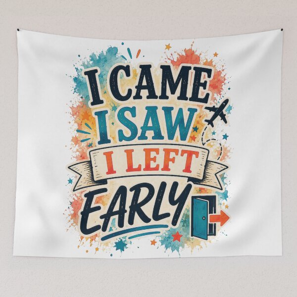 Item preview, I Came I Saw I Left Early Funny Introvert Humor Quote designed and sold by MarselArt.