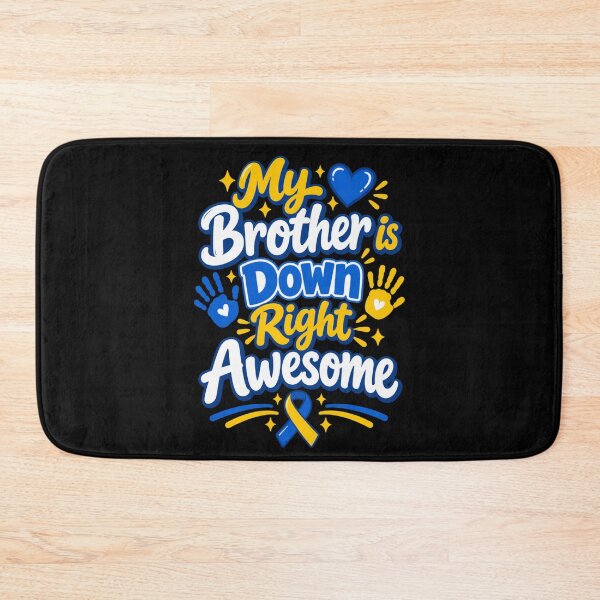 Item preview, My Brother Is Down Right Awesome Down Syndrome Awareness designed and sold by Whirx.