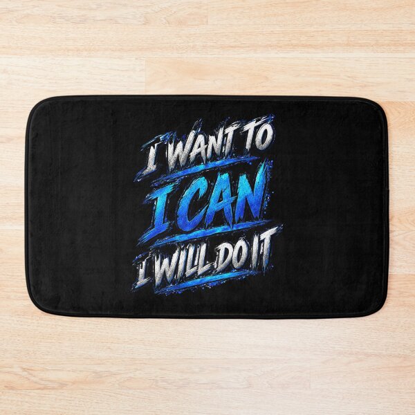 Item preview, I Want To, I Can, I Will Do It. designed and sold by Dinasshop.