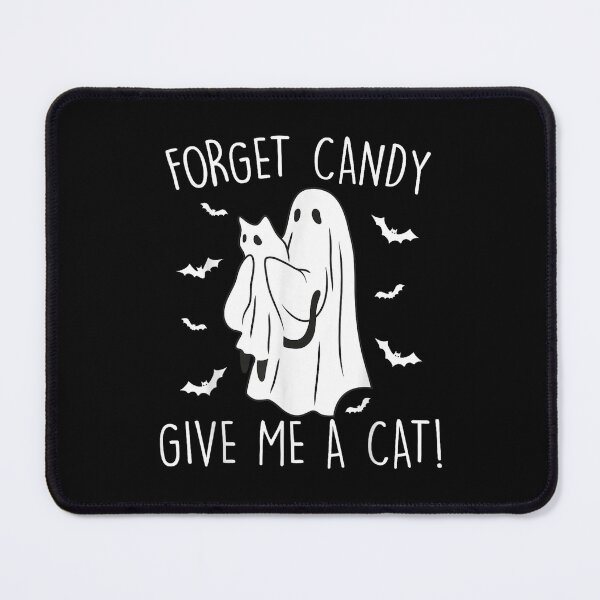 Item preview, Funny Halloween Cat Ghost Forget Candy Give Me Cat Halloween designed and sold by Taniyah Gomes.
