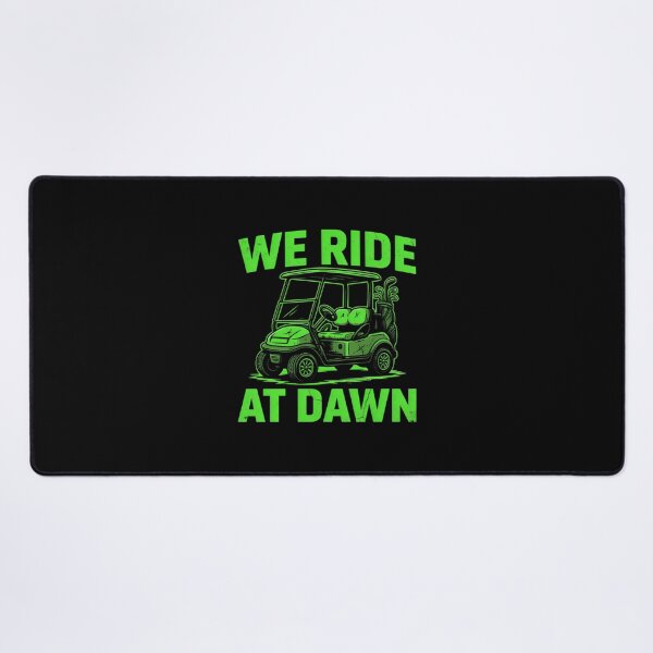Item preview, We Ride At Dawn Golf Cart Funny Golfer designed and sold by Enea Kelo.