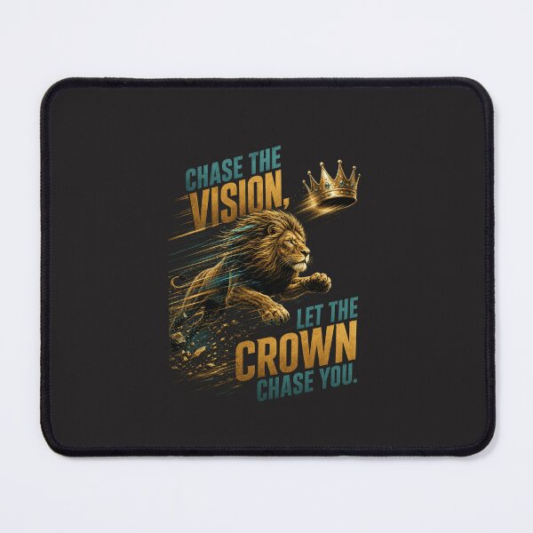 Item preview, Chase The Vision Let The Crown Chase You Lion Quote Design designed and sold by Bennie Singh.