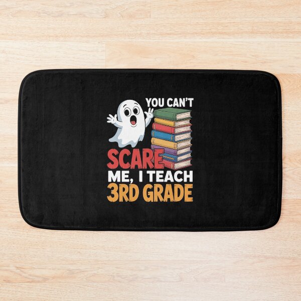 Item preview, YOU CAN’T SCARE ME, I TEACH 3RD GRADE designed and sold by jkrphoto.