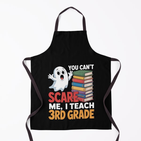 Item preview, YOU CAN’T SCARE ME, I TEACH 3RD GRADE designed and sold by jkrphoto.
