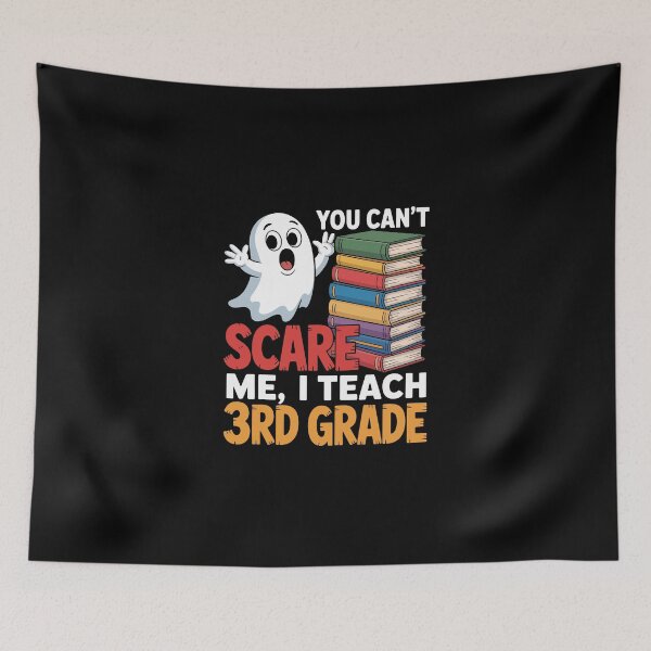 Item preview, YOU CAN’T SCARE ME, I TEACH 3RD GRADE designed and sold by jkrphoto.