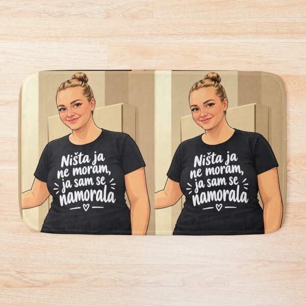 Item preview, Ništa ja ne moram. Ja sam se namorala. designed and sold by AniliKimi.