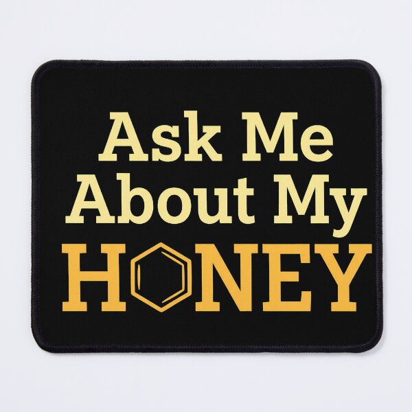 Item preview, Ask Me About My Honey Beekeeper Design designed and sold by Sekla-Studio.