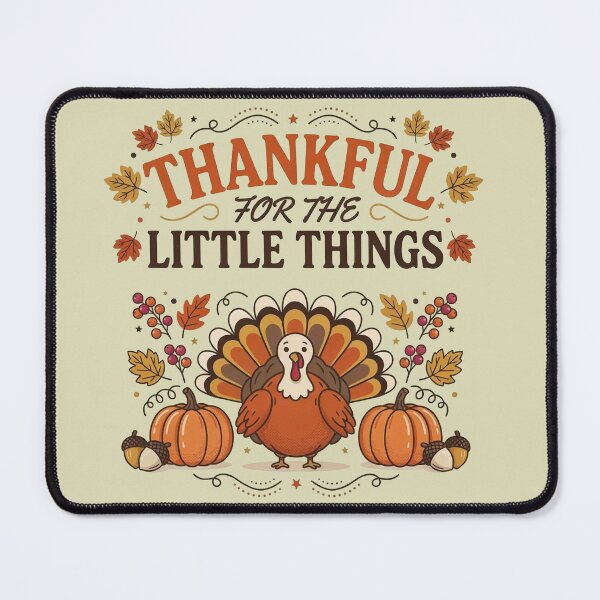 Item preview, Thankful for the Little Things Thanksgiving designed and sold by WikaKowalczyk.