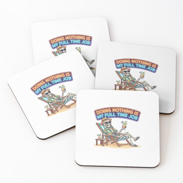 Item preview, Doing Nothing Is My Full Time Job Skeleton Vacation designed and sold by Maclaw200d.
