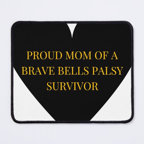 Item preview, Proud Mom of a Brave Bells Palsy Survivor designed and sold by TheIconSmith.