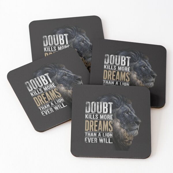 Item preview, Doubt Kills More Dreams Than A Lion Ever Will Motivational Quote Design designed and sold by Bennie Singh.